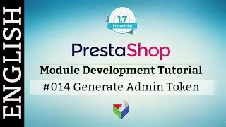 EN014 - PrestaShop Module Development - Generate Admin Token