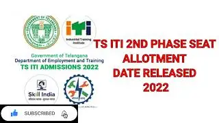 || Ts iti 2nd phase seat allotment date released 2022 || ts iti admissions seat allotment