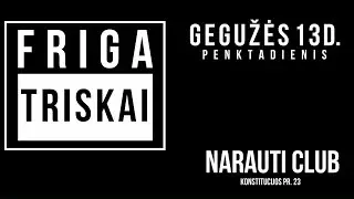 FRIGATRISKAI video filmavimo užkulisiai