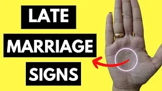 Delay In Marriage And Late Marriage Signs On Your Hands?-Palmistry
