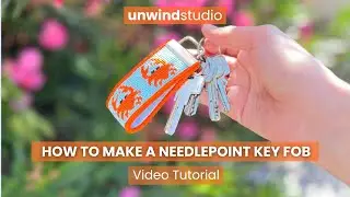 How to Finish a Needlepoint Key Fob - Video Tutorial