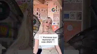 🕊️Famosos que murieron en este 2023 🕊️ #aesthetic #boris #shortsviral