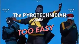 THE PYROTECHNICIAN: The Finals Build Preview