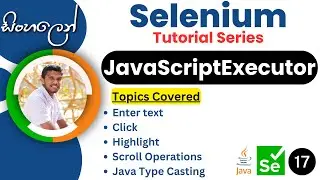 Selenium Tutorial series | Sinhala | PART 17- JavaScriptExecutor | Execute JavaScript using Selenium