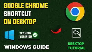 How to Put Google Chrome on Your Desktop for Easy Access - Full Guide