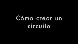 25 Cómo crear Circuitos
