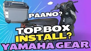 Top Box Install for Yamaha Gear! Paano mag install ng top Box sa motor! Top Box 45L! Givi Box