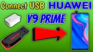 How To Connect Usb With Otg To Huawei Y9 Prime and Other Huawei Mobile Phones and Transfer Files