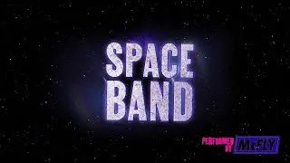 Space Band (Lyric Video) - SPACE BAND - Tom Fletcher & McFly