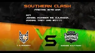 Southern Clash - TOG Academy vs Engines Stuttgart - Showmatch
