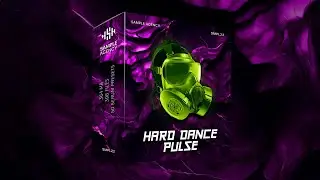 Hard Dance Pulse | Sample Pack | Serum Presets