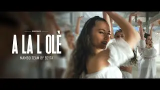 A la l Olè – Edyta Czagowiec Mambo Team Choreography