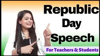 Republic Day Speech:26 January Speech in English 2023/Speech on Republic Day