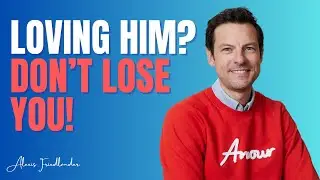 Loving Him or Losing Yourself: How to Choose You First?