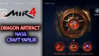 Mir4 Dragon Artifact Craft - Dragon Artifact Yapımı ve Güç Dengesine Etkisi