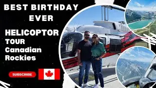 Helicopter Tour🇨🇦 | Once in a Life Time Experience | Canadian Rockies | 2 States in Canada