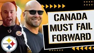 We All HATE Canada. Why Steelers Won’t FIRE Him!!!