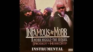 Infamous Mobb (feat. Prodigy) - Mobb Niggaz The Sequel (Prod. by Alchemist)