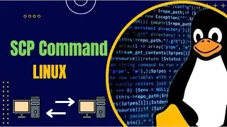SCP Command in Linux | Securely transfer files using SCP | PART-33 Step-by-Step demonstration