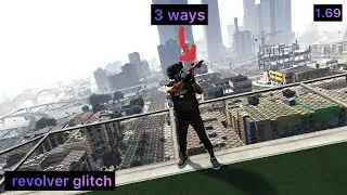 3 ways how to do revolver glitch 1.69 / GTA Online