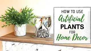 Faux Plant Decor: Tips for Decorating with Fake Plants
