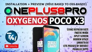OXYGENOS POCO X3 | ONEPLUS8 PRO PORTED ROM | GAMING OS POCO X3 | INSTALLATION GUIDE | Tech Ken Vlogs