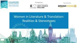 Women in Literature & Translation: Realities & Stereotypes