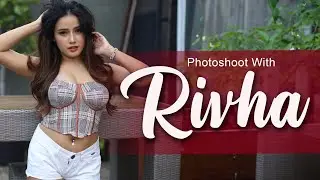 Photoshoot with RIVHA |  A Captivating Photoshoot with a Beautiful Model
