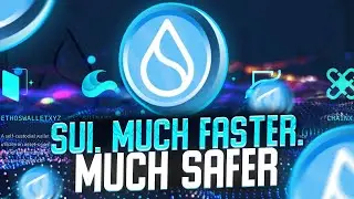 SUI. MUCH FASTER. MUCH SAFER