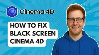 How to Fix Black Screen Cinema 4D [2025 Guide]