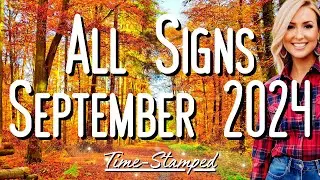 All Signs September 2024 Reading ❤️ Time Stamped 🍂