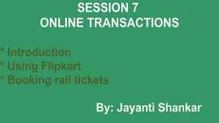 Online Transactions || Session 7 || Class 10th || NCERT || CBSE || Information Technology