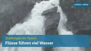 Südschweiz: Imposante Aufnahmen von Wassermassen