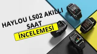 Fiyat Performans Canavarı: Haylou LS02 Akıllı Saat İncelemesi