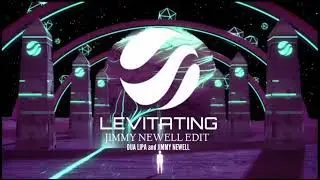 Dua Lipa - Levitating (Jimmy Newell Edit)