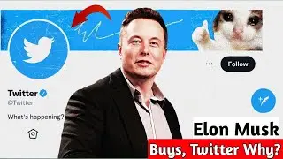 Why Elon Musk Bought Twitter? || For $44 Billion 😮