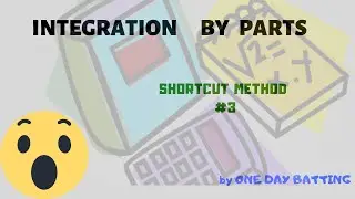 INTEGRATION Shortcut method |TRICK#3 by "ONE DAY BATTING" ONLINE TUTORIAL