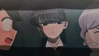Help Herself | Shouko Komi edit