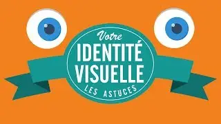 Your Visual Identity: Tips and Tricks