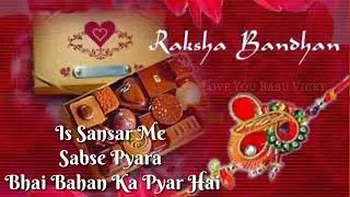 Rakhsha bandhan || bhai behen ka payar || Rakhi special || Rakhi what's app status