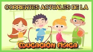 🏃🤸‍♀️🧘CORRIENTES de la EDUCACIÓN FÍSICA [OPTIFUTURA]