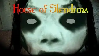 House of Slendrina обзор || алкаш бегает по дому