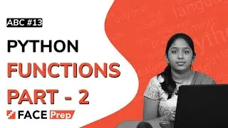 Functions in Python Continued | Types of Function Arguments | #13 ABC Python Tutorial for Beginners