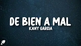 Kany García - De Bien a Mal (Letra/Lyrics)