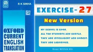Exercise 27 Oxford Current English Translation // Dear Nitish Sir