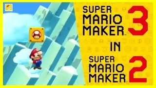 Recreating “Things we need in Mario Maker 3” in Mario Maker 2