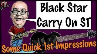 Black Star Carry On ST - Some Quick 1st Impressions