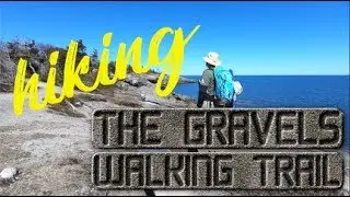 HIKING THE GRAVELS