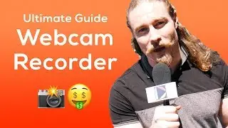 The ultimate guide to using a webcam recorder