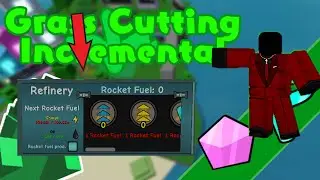 How to unlock the Refinery - Grass Cutting Incremental ROBLOX